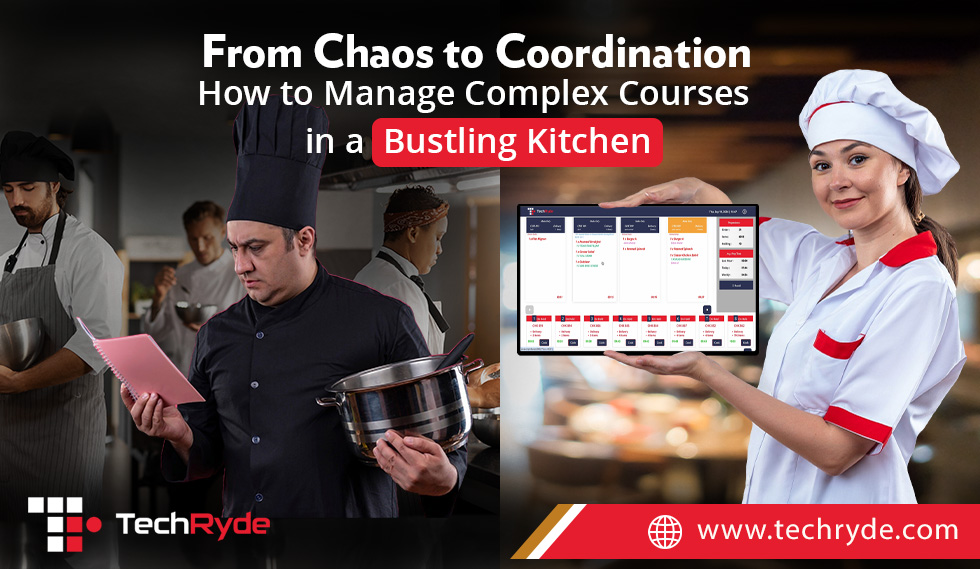 From Chaos to Coordination: How to Manage Complex Courses in a Bustling Kitchen