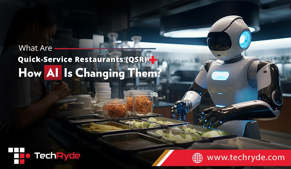 Quick-Service Restaurants (QSRs)