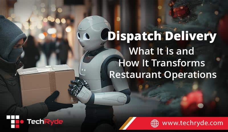 Delivery Dispatch App by TechRyde