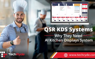 QSR KDS Systems: Why They Need AI Kitchen Displays System? 