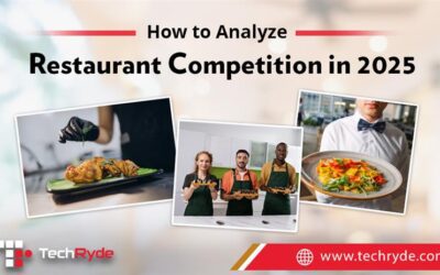 How to Analyze Restaurant Competition in 2025? 