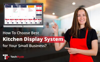 Choosing Best Kitchen Display System for Small Businesses: Complete Guide: 