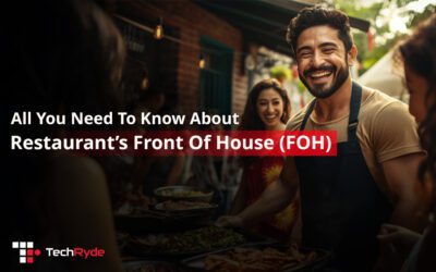 All You Need to Know About Restaurant Front of House (FOH)