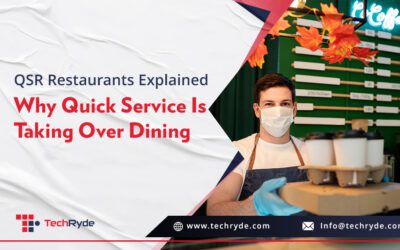 QSR Restaurants Explained: Why Quick Service Is Taking Over Dining?