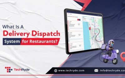 What Is a Delivery Dispatch System for Restaurants? 