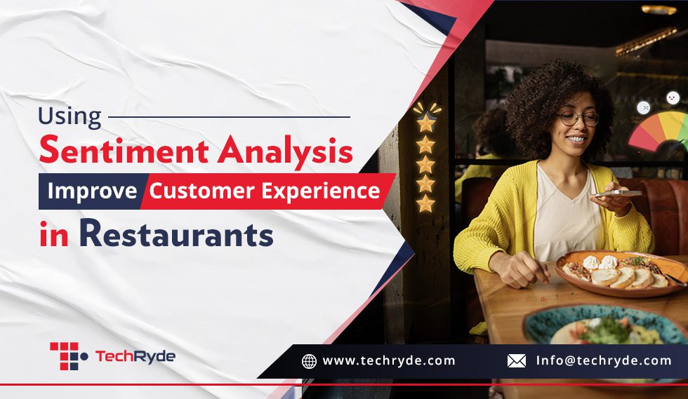 Restaurant customer enjoying a meal with sentiment analysis graphics highlighting customer experience improvement, TechRyde branding visible