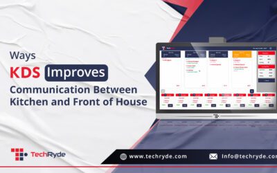 Ways KDS Improves Communication Between Kitchen and Front of House 