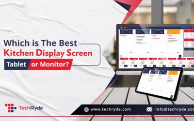 Which Is The Best Kitchen Display Screen: Tablet or Monitor? 
