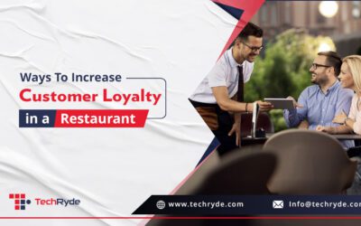 Ways To Increase Customer Loyalty in a Restaurant