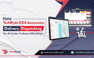 How TechRyde KDS Automates Delivery Dispatching for All Orders to Boost Efficiency? 