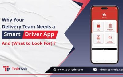Why Your Delivery Team Needs a Smart Driver App (And What to Look For)?