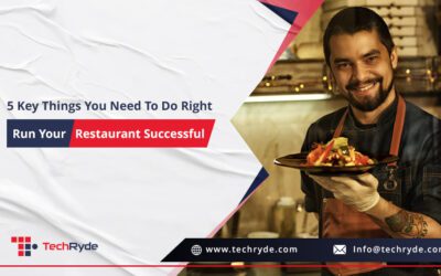 5 Key Things You Need To Do Right to Run a Restaurant Successfully 